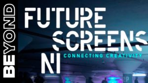 Future Screens NI Highlights