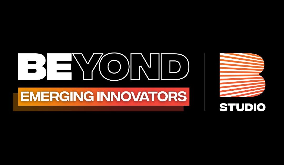 Emerging Innovators Takeover at BEYOND